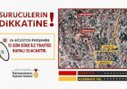 Sürücülerin Dikkatine!