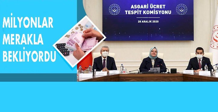 2021 YILI ASGARİ ÜCRET RAKAMI BELLİ OLDU