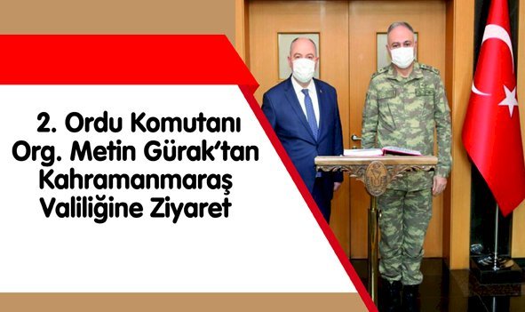 2. Ordu Komutanı Orgeneral Metin Gürak Valiliği Ziyaret Etti